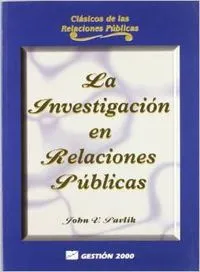 La investigación en relaciones públicas