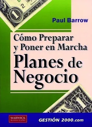 Cómo preparar y poner en marcha Planes de Negocio