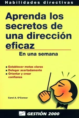 Aprenda los secretos de una dirección eficaz