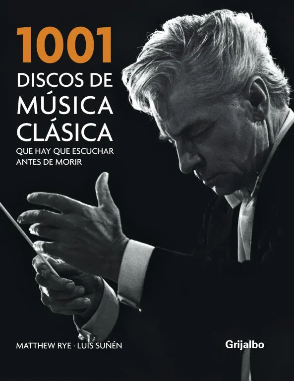 1001 Discos de música clásica que hay que escuchar antes de morir