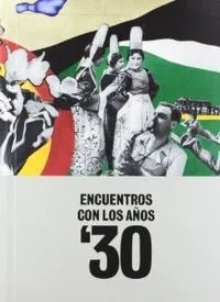 Encuentros con los años 30