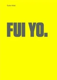 Fui yo