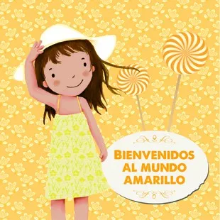 Bienvenidos al mundo amarillo