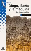 Diego, Berta y la máquina de rizar niebla