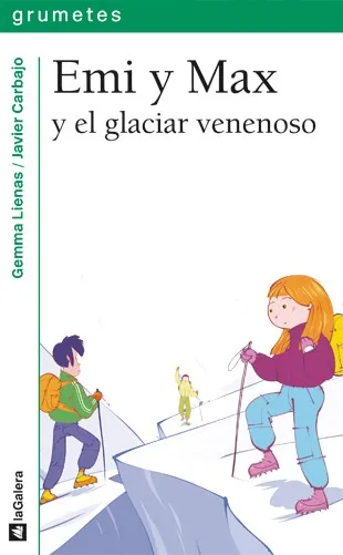 Emi y Max y el glaciar venenoso