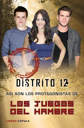 Distrito 12. Así son los protagonistas de Los Juegos del Hambre