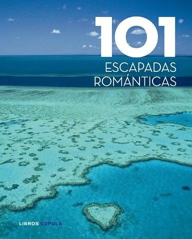 101 escapadas románticas