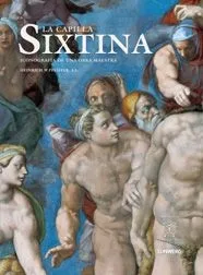 La Capilla Sixtina. Iconografía de una obra maestra