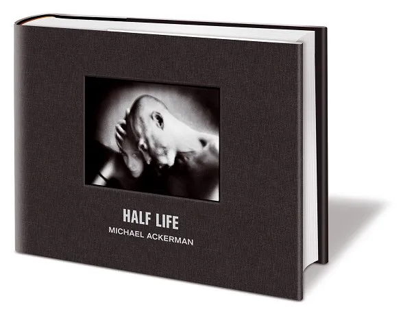 HALF-LIFE. Michael Ackerman