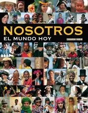 Nosotros. El mundo hoy
