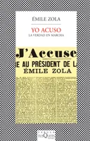 Yo acuso. La verdad en marcha
