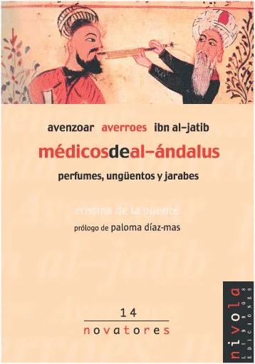 Médicos de al-Ándalus. Avenzoar, Averroes, Ibn al-Jatib