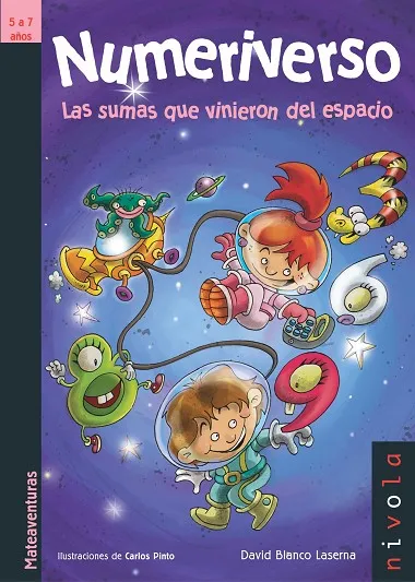 Numeriverso. Las sumas que vinieron del espacio.