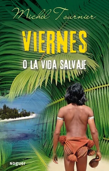 Viernes o la vida salvaje