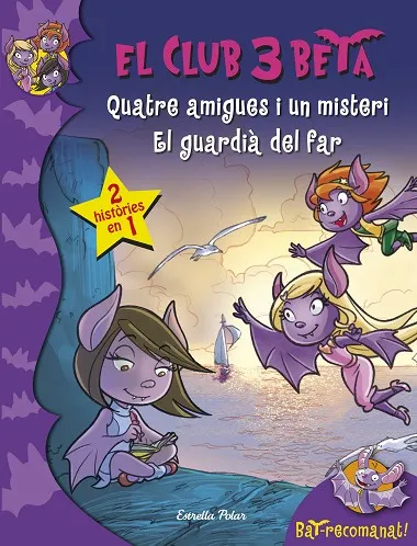 Quatre amigues i un misteri i El guardià del far