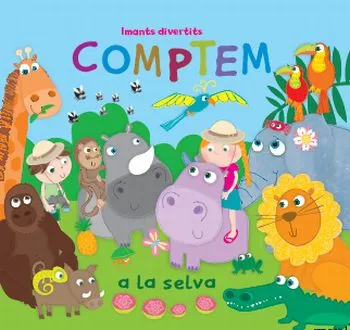 Comptem a la selva. Imants divertits