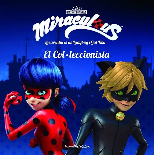 Miraculous. Les aventures de Ladybug i Gat Noir. El Col·leccionista