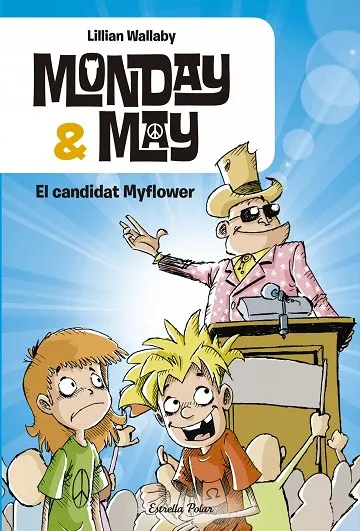 Monday AND May. El candidat Myflower