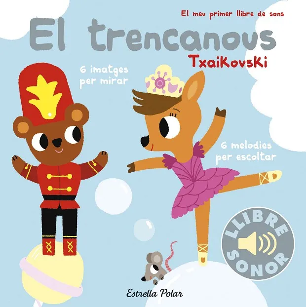 El trencanous. El meu primer llibre de sons