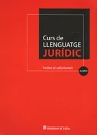 Curs de llenguatge jurídic (2a edició). Inclou el solucionari