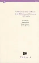 Conferències en el centenari de la Biblioteca de Catalunya (1907-2007)