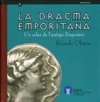 La dracma emporitana. Un relat de l'antiga Emporion