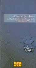 camí de Sant Jaume. D'El Port de la Selva - Sant Pere de Rodes i de La Jonquera a Montserrat/El