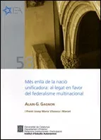 Més enllà de la nació unificadora: al·legat en favor del federalisme multinacional