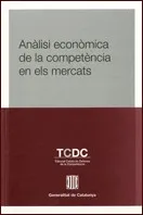 Anàlisi econòmica de la competència en els mercats: lliçons de l'experiència