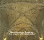 cristianisme a Empúries: dels orígens a l'església actual/El