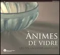Ànimes de vidre. Les col·leccions Amatller