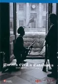 Guerra Civil a Catalunya. Testimonis i vivències
