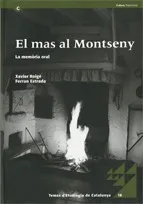 mas al Montseny: la memòria oral/El