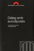 Diàleg amb eurodiputats. L'aplicació del principi de subsidiarietat
