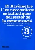 Baròmetre i les necessitats estadístiques del sector de la comunicació/El