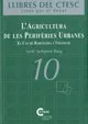 agricultura de les perifèries urbanes. El cas de Barcelona i Toulouse/L'