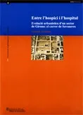 Entre l'hospici i l'hospital. Evolució urbanística d'un sector de Girona: el carrer de Savaneres (Girona