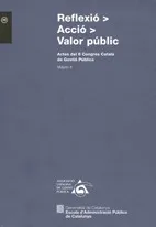 Reflexió > Acció > Valor públic. Actes del II Congrés Català de Gestió Pública. Volum II