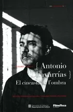 {Antonio Chavarrías} El cineasta de l'ombra