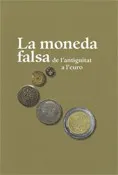 moneda falsa de l'antiguitat a l'euro/La