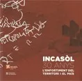 INCASÒL 30 anys. L'enfortiment del territori i el país