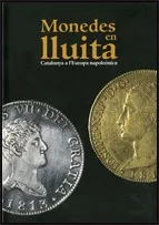 Monedes en lluita. Catalunya a l'Europa napoleònica