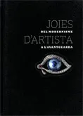 Joies d'artista. Del Modernisme a l'Avantguarda