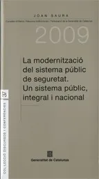 La modernització del sistema públic de seguretat. Un sistema públic