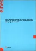Guia de coeducació per als centres educatius: pautes de reflexió i recursos per a l'elaboració d'un projecte de centre