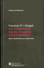 Les nacionalitats. Escrits i discursos sobre el federalisme