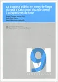 despesa pública en cures de llarga durada a Catalunya: situació actual i perspectives de futur/La