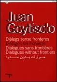 Juan Goytisolo. Diàlegs sense fronteres