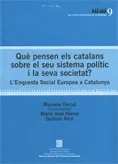 Què pensen els catalans sobre el seu sistema polític i la seva societat? L'Enquesta social europea a Catalunya