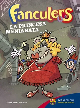 Fanculers 2. La princesa Menjanata